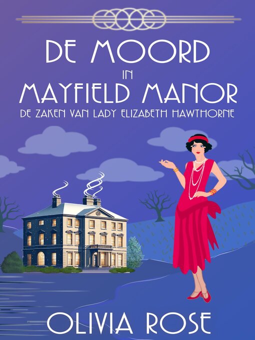 Title details for DE MOORD IN MAYFIELD MANOR by OLIVIA ROSE - Available